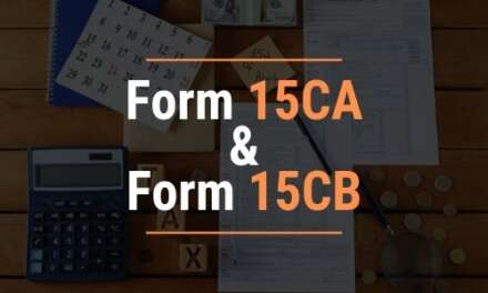 How To File E-Form 15CA And 15CB – Applicability & Procedure
